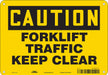 Safety Sign 7 inx10 in Polyethylene