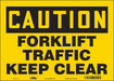 Safety Sign 10 in x 14 in Vinyl