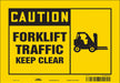 Safety Sign 7 in x 10 in Vinyl