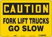 Safety Sign 10 inx14 in Polyethylene