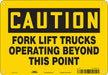 Safety Sign 10 Wx7 H 0.032 Thickness