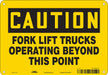 Safety Sign 7 inx10 in Polyethylene