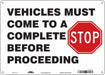 Safety Sign 10 inx14 in Vinyl