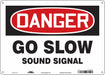 Safety Sign 10 in x 14 in Polyethylene