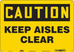 Safety Sign 10 in x 14 in Polyethylene
