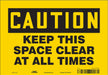 K1581 Safety Sign 7 in x 10 in Vinyl