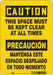 Safety Sign 10 in x 7 in Polyethylene