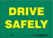 Safety Sign 5 inx7 in Vinyl