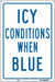 Safety Sign 18 inx12 in Polyethylene