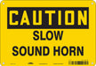 Safety Sign 7 inx10 in Polyethylene