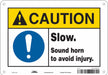 Safety Sign 7 inx10 in Polyethylene