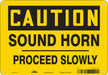 Safety Sign 7 inx10 in Polyethylene