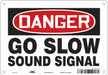 Safety Sign 7 in x 10 in Polyethylene