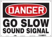 Safety Sign 10 in x 14 in Polyethylene
