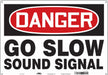 Safety Sign 14 inx20 in Polyethylene