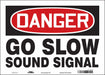 Safety Sign 10 in x 14 in Vinyl