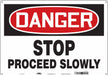 Safety Sign 14 inx20 in Aluminum
