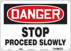 Safety Sign 10 in x 14 in Polyethylene