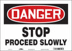 Safety Sign 10 in x 14 in Vinyl