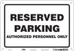 Reserved Parking Sign 7 x 10 