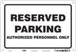 Reserved Parking Sign 7 x 10 