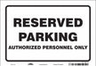 Reserved Parking Sign 7 x 10 