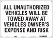Vehicles Will Be Towed Sign White 10x14 