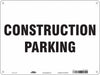 Construction Parking Sign 18 x 24 