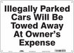 Vehicles Will Be Towed Sign 10 x 14 