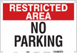 Restricted Area No Parking Sign 14 x20 