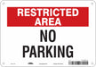 Restricted Area No Parking Sign 7 x 10 