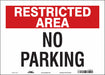 Restricted Area No Parking Sign 10 x14 