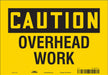 J6964 Safety Sign 7 inx10 in Vinyl