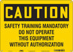 Safety Sign 10 in x 14 in Aluminum
