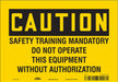 Safety Sign 7 in x 10 in Vinyl