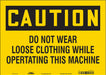 Safety Sign 10 in x 14 in Vinyl
