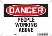 Safety Sign 7 in x 10 in Polyethylene