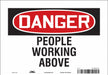 Safety Sign 7 inx10 in Vinyl