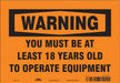Safety Sign 7 inx10 in Vinyl