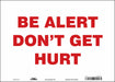 Safety Sign 10 in x 14 in Vinyl