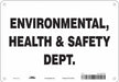Safety Sign 7 in x 10 in Aluminum