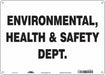 Safety Sign 10 in x 14 in Aluminum
