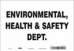 Safety Sign 7 in x 10 in Vinyl