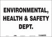Safety Sign 10 in x 14 in Vinyl