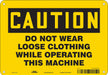 Safety Sign 7 in x 10 in Polyethylene