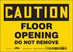 Safety Sign 5 in x 7 in Vinyl