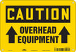 Safety Sign 7 in x 10 in Polyethylene