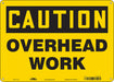 Safety Sign 10 in x 14 in Polyethylene