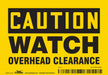 Safety Sign 3 1/2 inx5 in Vinyl