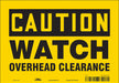 Safety Sign 7 in x 10 in Vinyl
